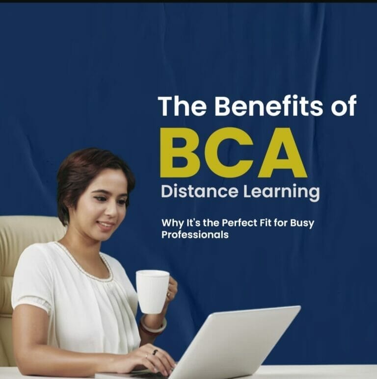 The Benefits of BCA Distance Learning: Why It's the Perfect Fit for Busy Professionals
